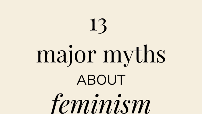 Is Feminism Against the Notion of Safety? Debunking the Myth