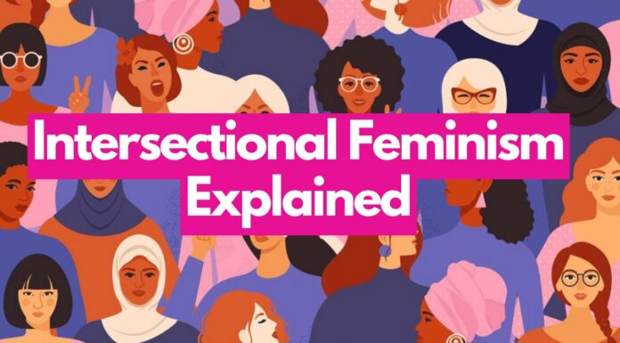 How to Feel About Intersectional Feminism: Exploring Its Core