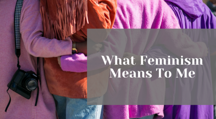 What Feminism Means to Me: A Personal Narrative