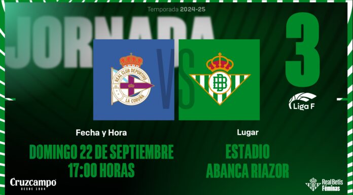 ¿Dónde mirar Dépor Abanca contra Real Betis Féminas? Horarios y plataformas