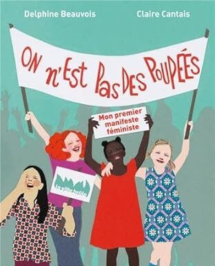On est pas des poupées : lire “Mon premier manifeste féministe”