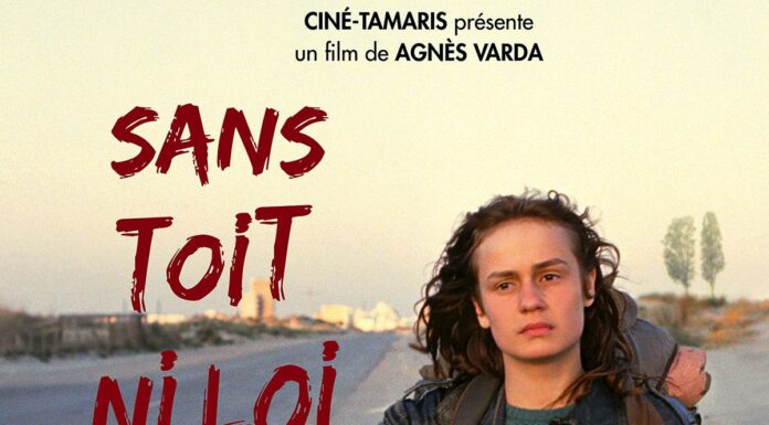 Sans toit ni loi : Une ode féministe à la liberté absolue