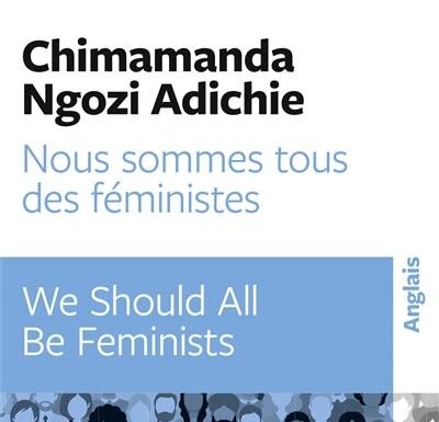 Style d’écriture : comment Chimamanda surprend dans “Nous sommes tous des féministes”