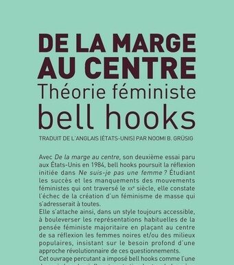 De la marge au centre : repenser la théorie féministe contemporaine