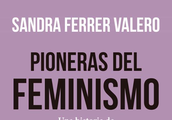 ¿Quién creó el feminismo? Las pioneras de la igualdad