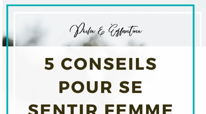 Comment assumer sa féminité quand on doute de soi ?