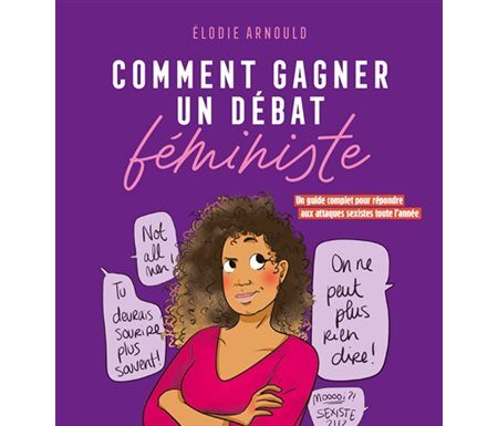 Comment gagner un débat féministe ? Arguments percutants