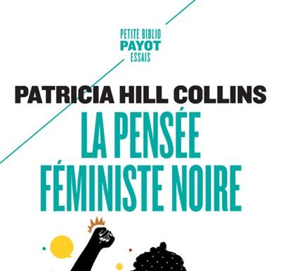 Quels fondements pour une pensée féministe noire ? Intersectionnalité à l’honneur