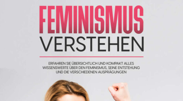 Warum mich der moderne Feminismus manchmal abstößt
