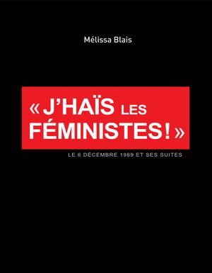 Je hais les féministes : critique d’un livre qui choque les sphères militantes