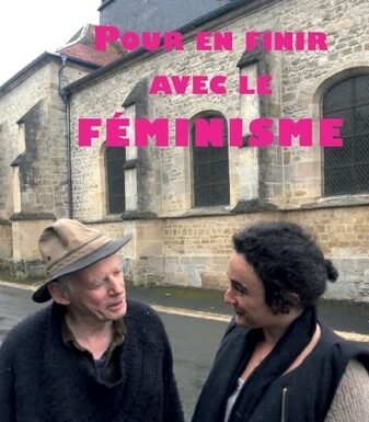 Pour en finir avec le féminisme ? Défenseurs et opposants