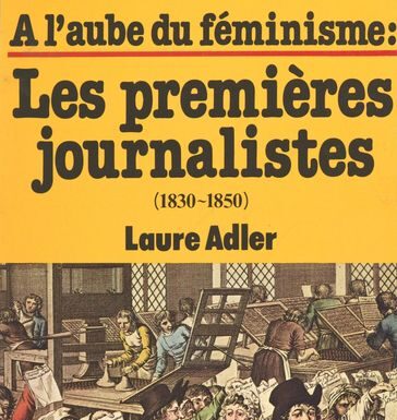 À l’aube du féminisme : Les premières journalistes selon Payot