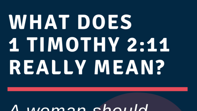 A Woman Should Learn in Quietness – Verse Meaning and Feminist Debate