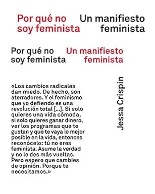 ¿Por qué no soy feminista? (Jessa Crispin 2025) Un manifiesto incómodo