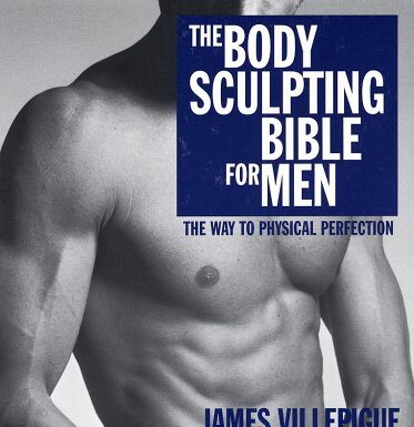 Body Sculpting Bible for Women: The Blueprint to Your Best Self