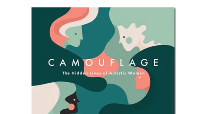 Camouflage: The Hidden Lives of Autistic Women – Stories Behind the Silence
