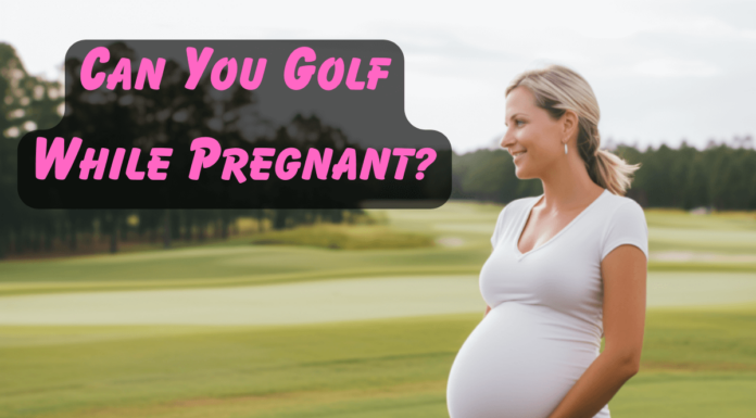 Can Pregnant Women Golf? Tee Off Tips for Moms-to-Be