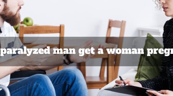 Can a Paralyzed Man Get a Woman Pregnant? Breaking Medical Myths