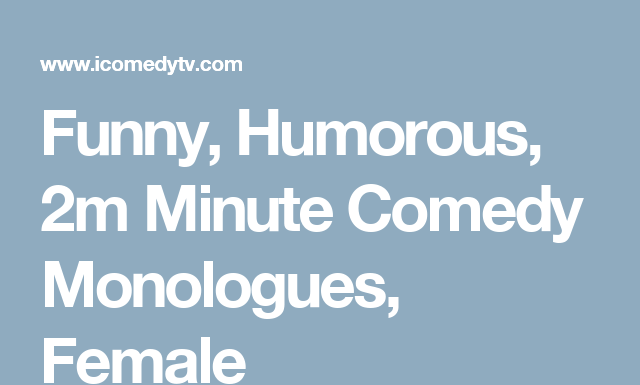 1 Minute Comedy Monologues for Women: Laugh Out Loud in 60 Seconds