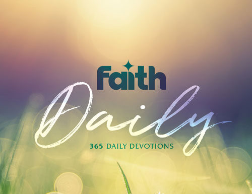 Faith Daily: Top 365 Devotions Every Woman Should Read