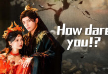 How Dare You Chinese Drama Explained for New Fans