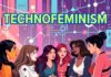 Technofeminism: Reclaiming Technology to Fight Digital Gender Violence