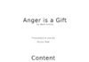 The Anger is a Gift