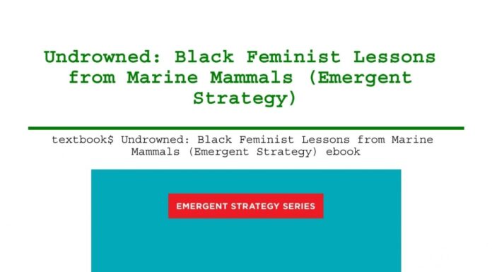 The Undrowned Black Feminist Lessons from Marine Mammals