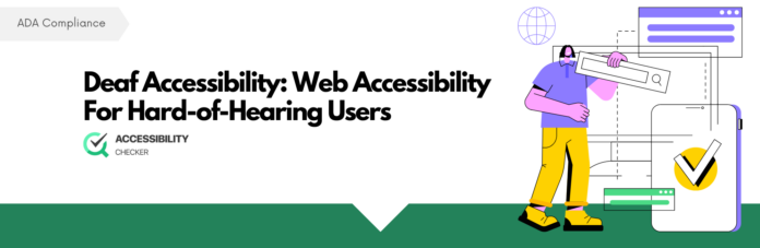 Deaf-Accessibility-Web-Accessibility-For-Hard-of-Hearing-Users