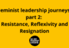 Why We Need Feminist Leadership Models Not Just Women Who Mimic Patriarchal Norms