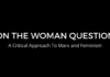 The Philosophical Question of ‘What Is a Woman?’ and Its Distraction from Liberation